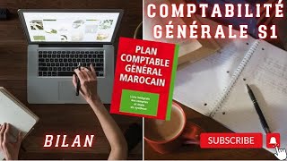 Comptabilité Générale S1 Partie 1 Bilan [upl. by Gershom]