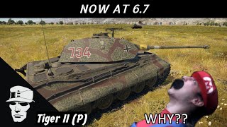 War Thunder Tiger II P NOW at 67 [upl. by Ennovyhc]