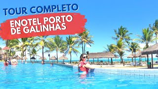 Enotel Porto de Galinhas All Inclusive vale a pena Tour completo pelo resort [upl. by Naivad]