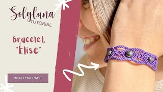 DIY Tuto  Bracelet micro macramé quotÉlisequot [upl. by Hcab]