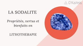 💎 LA SODALITE  PROPRIÉTÉS VERTUS ET BIENFAITS [upl. by Kaufmann]