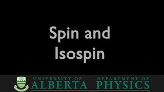 PHYS 485 Spin and Isospin [upl. by Gary]