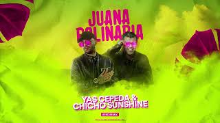 JUANA POLINARIA AFRO REMIX  CHICHO SUNSHINE amp YAS CEPEDA [upl. by Roshan]