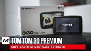 TomTom Go Premium  5 cose da sapere sul nuovo navigatore per auto [upl. by Hermia258]