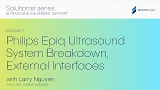 Philips Epiq Ultrasound System Breakdown External Interfaces [upl. by Gorton]