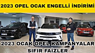 Opel Ocak 2023 Fiyat Listesi I Engelli İndirimi Limit I Opel Ocak Kampanyaları [upl. by Aitram189]