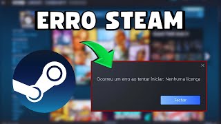 STEAM  Ocorreu um ERRO ao tentar iniciar NENHUMA LICENÇA PC e NOTEBOOK 💻⚙️ [upl. by Anoet]