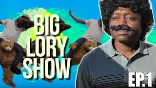 BIG LORY SHOW EP 1 [upl. by Herrera620]