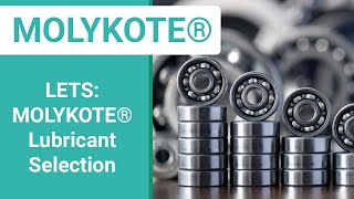 LETS MOLYKOTE® Lubricant Selection  MOLYKOTE® 101 Webinar [upl. by Engelhart]