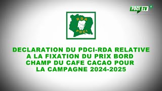 PDCIRDA DÉCLARATION DU PDCIRDA RELATIVE A LA FIXATION DU PRIX DU CAFE CACAO POUR LA CAMPAGNE 2024 [upl. by Oiramaj568]