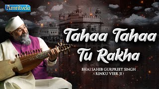 TAHAA TAHAA TU RAKHA  AMRITVELA LIVE KIRTAN DARBAR  6th OCTOBER 2023 [upl. by Renrew]