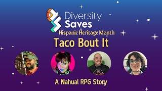 Taco Bout It  A Nahual RPG Story  Hispanic Heritage Month 2024 [upl. by Merline776]