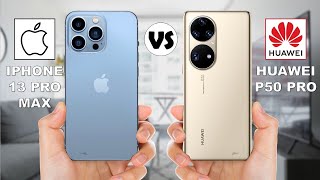 iPhone 13 Pro Max vs Huawei P50 Pro [upl. by Aknahs]