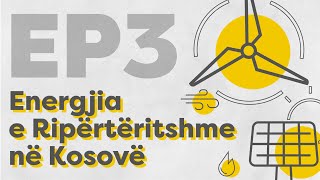 Energjia e Ripërtëritshme  Episodi 3 [upl. by Lolly]