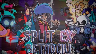 Split EX but everyone sings it FNF Split EX BETADCIU [upl. by Sorkin994]