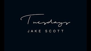 Jake Scott  Tuesdays Official Video [upl. by Drarreg]