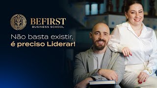 Befirst  Não basta existir é preciso Liderar [upl. by Sherj]