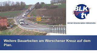 Weitere Bauarbeiten am Werschener Kreuz auf dem Plan [upl. by Leighton]