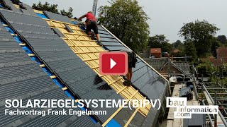 Solarziegelsysteme BIPV – Energie Ästhetik und Gebäudehülle in einem [upl. by Anailuig69]