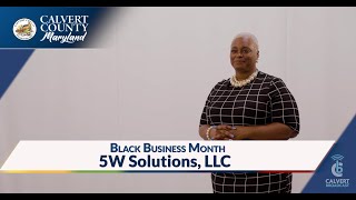 Black Business Month  5W Solutions LLC  Calvert County MD [upl. by China]