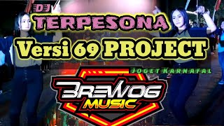 DJ TERPESONA AKU TERPESONA  Memandang WAJAHMU Yang MANIS VERSI  Brewog Music Feat 69 PROJECT [upl. by Bazar]