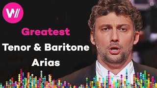 The 10 Most Popular Tenor amp Baritone Arias  by Pavarotti Rolando Villazón Jonas Kaufmann [upl. by Enehs]