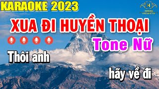 Xua Đi Huyền Thoại Karaoke Tone Nữ Nhạc Sống  Trọng Hiếu [upl. by Konstantine]