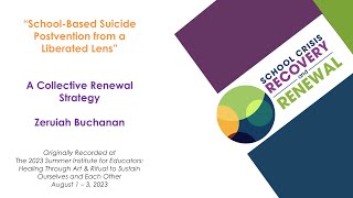 “SchoolBased Suicide Postvention from a Liberated Lens”  Zeruiah Buchanan [upl. by Aelam]