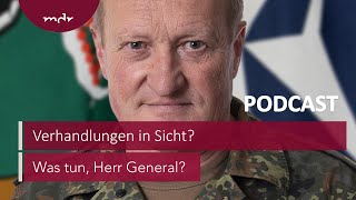 226 Verhandlungen in Sicht mit Oberst Markus Reisner  Podcast Was tun Herr General  MDR [upl. by Mart360]