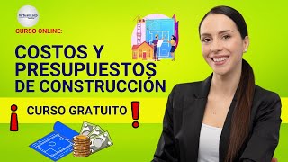 🔴 CURSO COSTOS Y PRESUPUESTOS DE CONSTRUCCIÓN ¡ACCESO GRATIS ✅ PARTE 1 [upl. by Aetnahc334]