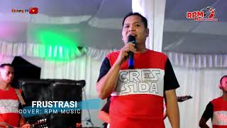 RPM MUSIC  FRUSTRASI MUCHSIN ALATAS  PANGKUL PRABUMULIH  SILVIA amp RENDY  DEWA AIR [upl. by Leik626]