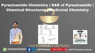 Pyrazinamide Chemistry  SAR of Pyrazinamide  Chemical Structures  Medicinal Chemistry [upl. by Aihtnys823]