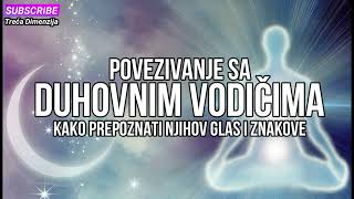 Povezivanje sa Duhovnim Vodičima Kako Prepoznati Njihov Glas i Znakove [upl. by Bruell]