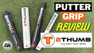 Wide Length Putter Grips to Fit Your Putting Style  2THUMB Putter Grips Review [upl. by Thynne]