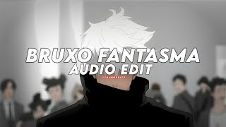 bruxo fantasma slowed  Ixngvx edit audio 『no copyright』 [upl. by Jt204]