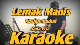 Lemak Manis Karaoke Nada Pria Versi KORG Pa700 Melayu [upl. by Rachelle]