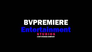 BVPREMIERE Entertainment Studios Logo 2024 [upl. by Ofilia]