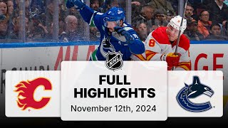 NHL Highlights  Flames vs Canucks  November 12 2024 [upl. by Magree]