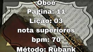 Página 11 Lição 03 Notas superiores  Oboé 70 bpm [upl. by Earased854]