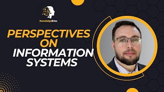 Perspectives on Information Systems  Lecture 10 [upl. by Emsoc714]