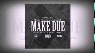 Snyp Life D Block ft Malik Montana amp Styles P  Make Due Prod by Drumma Battalion [upl. by Gosselin968]