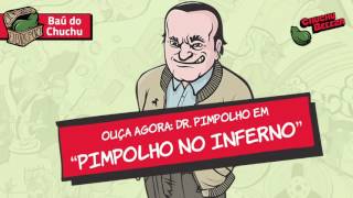 Doutor Pimpolho  Pimpolho no Inferno [upl. by Brechtel854]