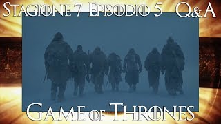 Game of Thrones  QampA Stagione 7 Episodio 5 [upl. by Dorsy]