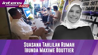 Live Suasana Tahlilan Di rumah Ibunda Maxime Bouttier [upl. by Allcot]