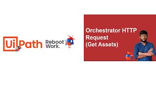 UiPath Tutorial  Orchestrator HTTP Request  Get Asset [upl. by Enitsirc]