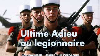 Ultime Adieu au Légionnaire [upl. by Firahs]