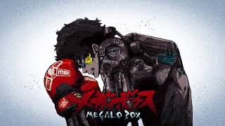 MEGALO BOX MAIN THEME EXTENDEDs l o w e d  r e v e r b [upl. by Ecarg452]