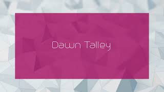 Dawn Talley  appearance [upl. by Morita519]