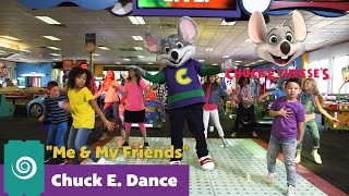 quotMe amp My Friends  How Toquot  Chuck E Dance [upl. by Hecklau]