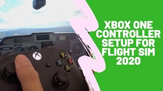 Xbox One Controller PC setup for Flight Simulator 2020 [upl. by Cletis]